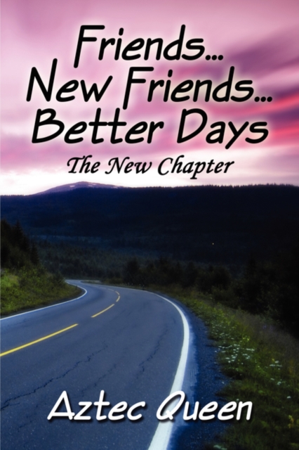 Friends.New Friends.Better Days : The New Chapter, Paperback / softback Book