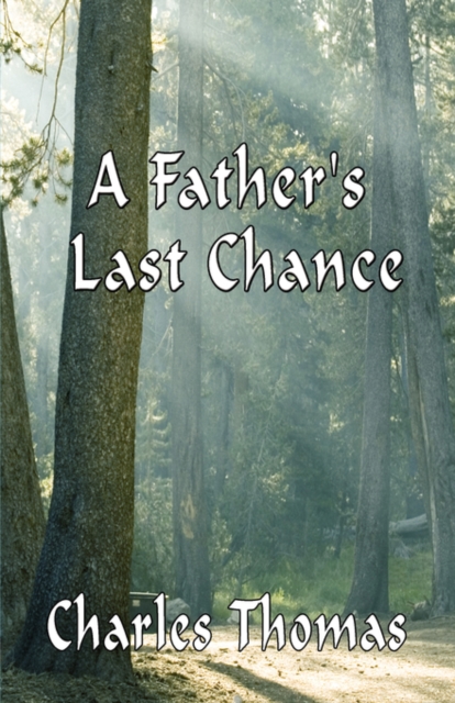 A Father's Last Chance, Paperback / softback Book