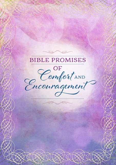 Bible Promises of Comfort and Encouragement, Paperback Book