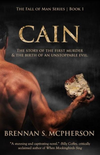 Cain : The Story of the First Murder & the Birth of an Unstoppable Evil, Paperback / softback Book