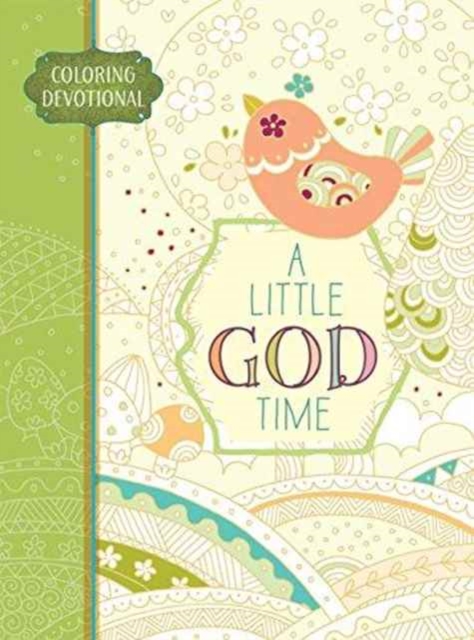 A Adult Coloring Devotional: Little God Time (Majestic Expressions), Hardback Book