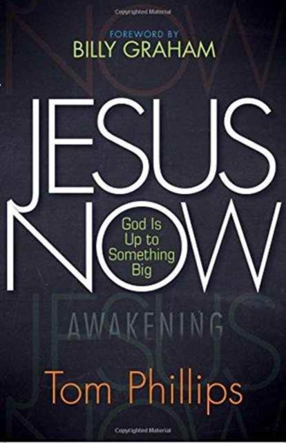 Jesus Now: God is up to Something Big, Paperback / softback Book