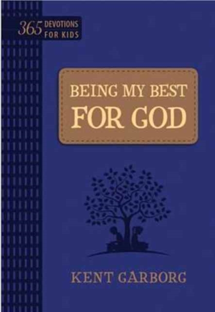 Being My Best for God: 365 Devotions for Kids (Blue), Book Book