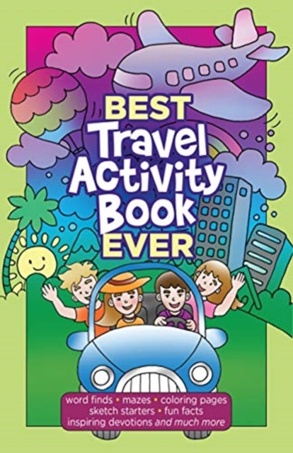 Best Travel Activity Book Ever : 52 Fun Activities & Devotions for Kids, Paperback / softback Book