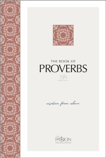 The Book of Proverbs (2020 Edition) : Wisdom from Above, Paperback / softback Book