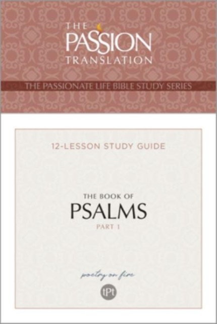 Tpt the Book of Psalms--Part 1 : 12-Lesson Study Guide, Paperback / softback Book