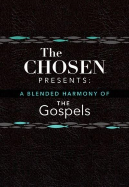 The Chosen Presents: A Blended Harmony of the Gospels, Leather / fine binding Book