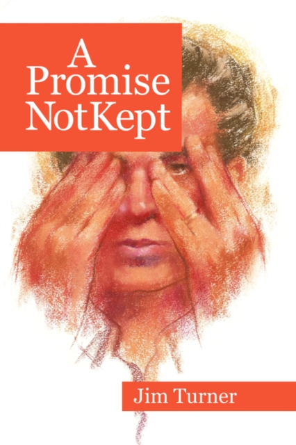 A Promise Not Kept, Paperback / softback Book