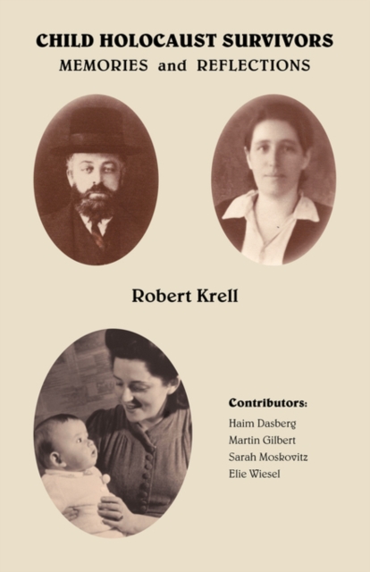 Child Holocaust Survivors : Memories and Reflections, Paperback / softback Book