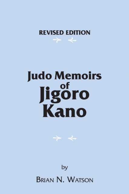 Judo Memoirs of Jigoro Kano, EPUB eBook