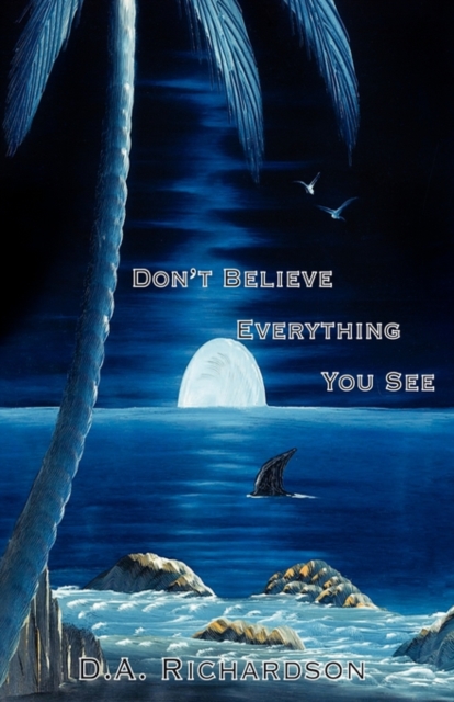 Don't Believe Everything You See, Paperback / softback Book