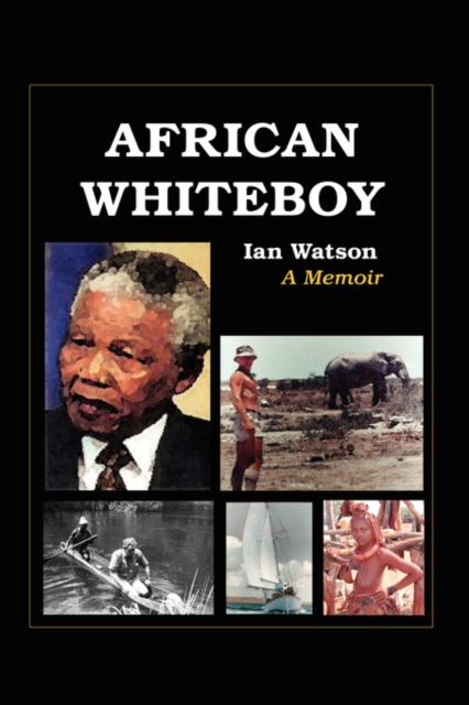 African Whiteboy : A Memoir, Hardback Book