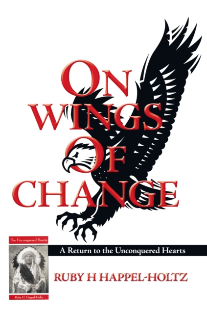 On Wings of Change : A Return to the Unconquered Hearts, EPUB eBook
