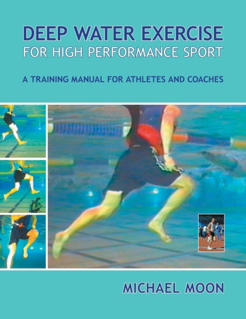 Deep Water Exercise for High Performance Sport, Paperback / softback Book