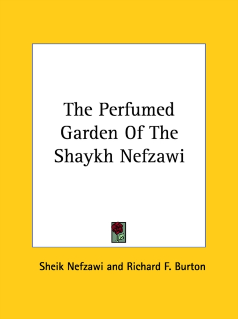 The Perfumed Garden Of The Shaykh Nefzawi, Paperback Book
