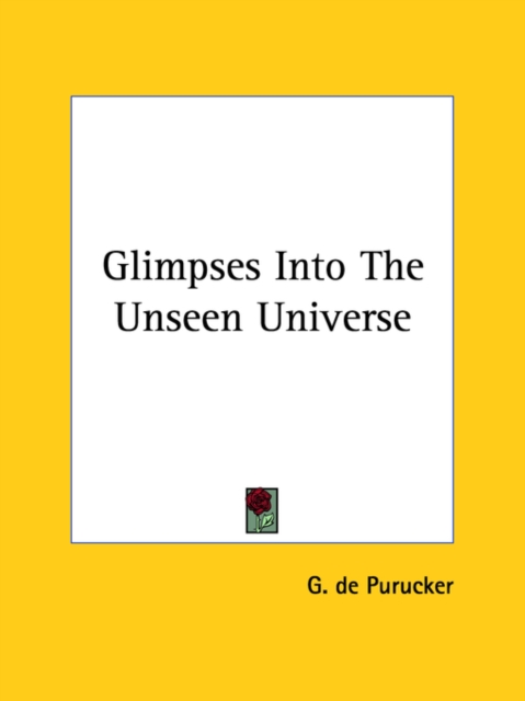 Glimpses Into The Unseen Universe, Paperback Book