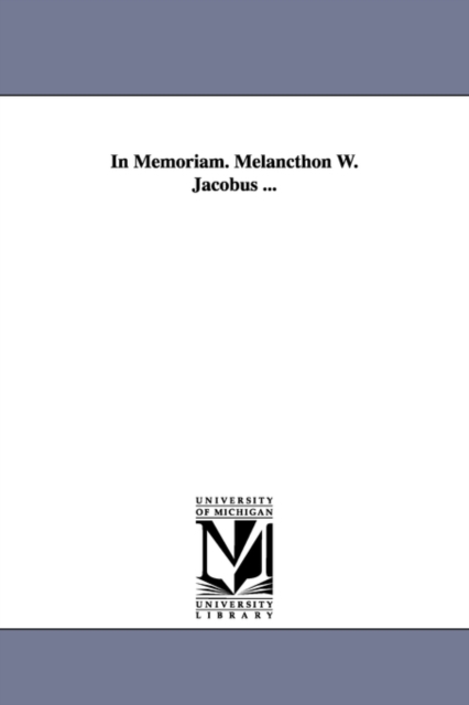 In Memoriam. Melancthon W. Jacobus ..., Paperback / softback Book