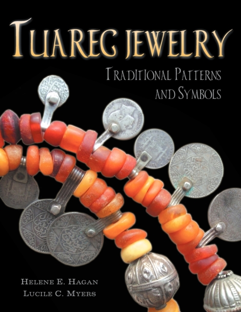 Tuareg Jewelry : Traditional Patterns and Symbols, Paperback / softback Book