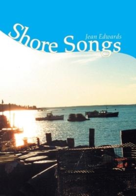 Shore Songs, Hardback Book