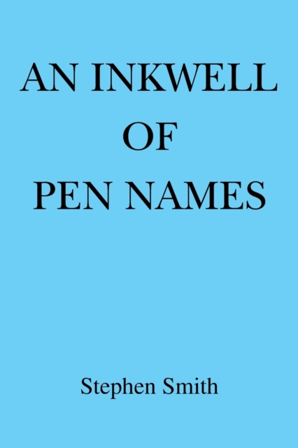 An Inkwell of Pen Names, Paperback / softback Book