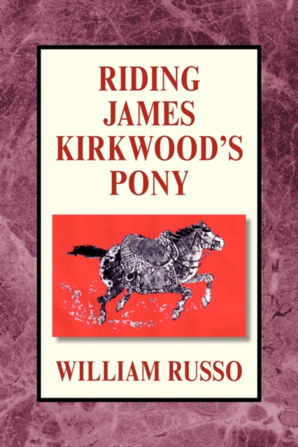 Riding James Kirkwood's Pony, Paperback / softback Book