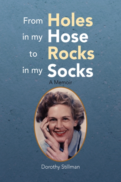 From Holes in My Hose to Rocks in My Socks, Paperback / softback Book