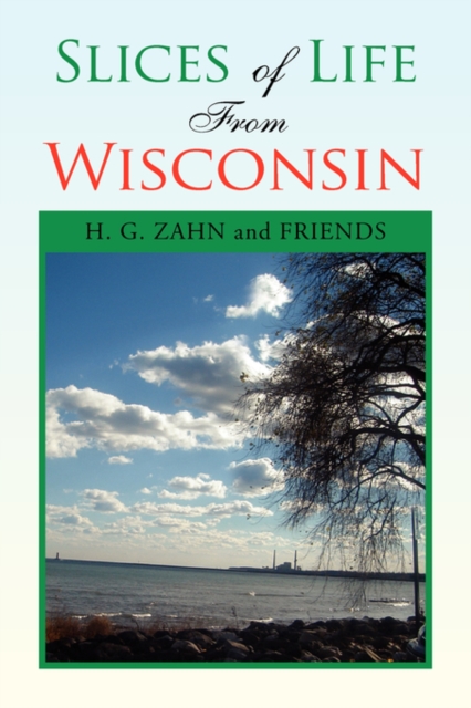Slices of Life from Wisconsin, Paperback / softback Book
