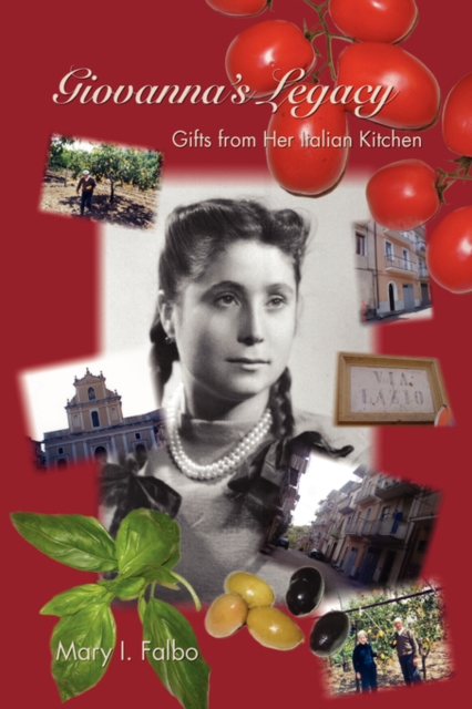 Giovanna's Legacy Gifts from Her Italian Kitchen, Hardback Book