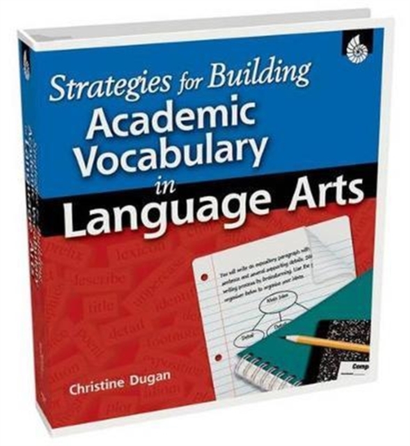 Strategies for Building Academic Vocabulary in Language Arts, Loose-leaf Book