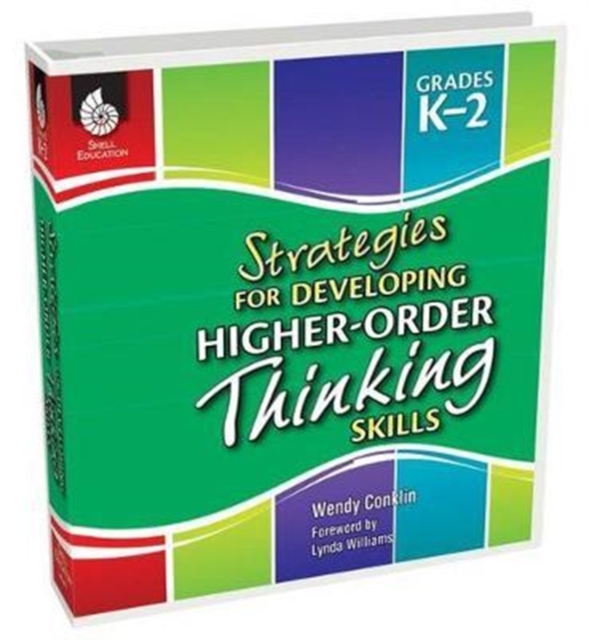 Strategies for Developing Higher-Order Thinking Skills Grades K-2, Loose-leaf Book
