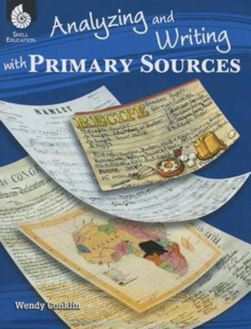 Analyzing and Writing with Primary Sources, Paperback / softback Book