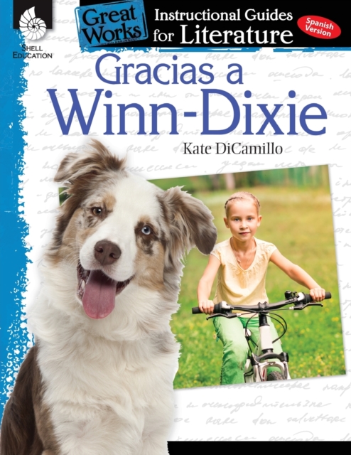 Gracias a Winn-Dixie (Because of Winn-Dixie): An Instructional Guide for Literature : An Instructional Guide for Literature, Paperback / softback Book