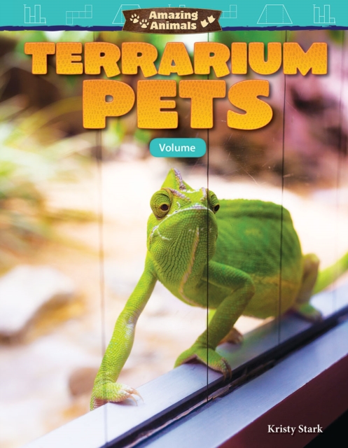 Amazing Animals: Terrarium Pets : Volume, PDF eBook