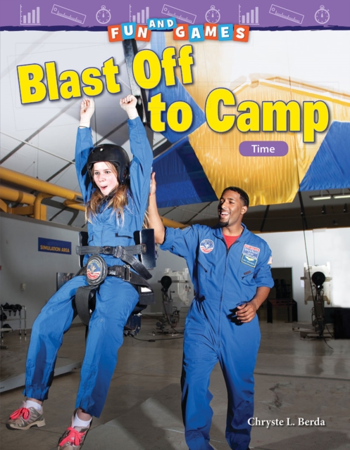 Fun and Games: Blast Off to Camp : Time, PDF eBook