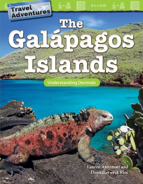 Travel Adventures: The Galapagos Islands : Understanding Decimals, PDF eBook