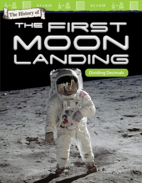 History of First Moon Landing : Dividing Decimals, PDF eBook