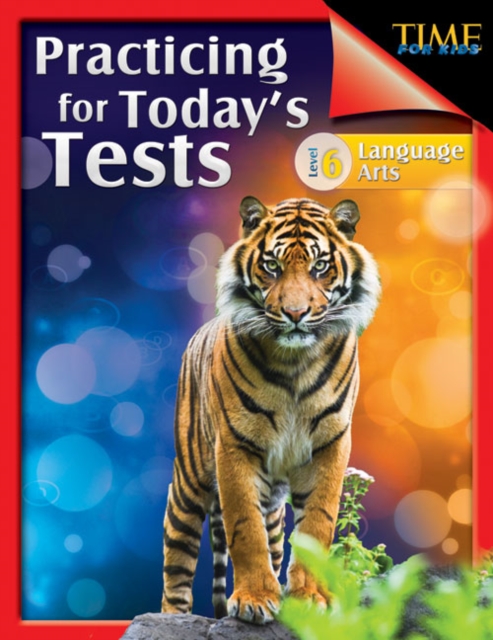 TIME For Kids: Practicing for Today's Tests : Language Arts Level 6, PDF eBook