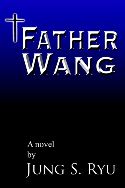 Father Wang, Hardback Book