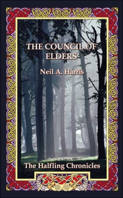 The Council of Elders : The Halfling Chronicles Book 1, Paperback / softback Book