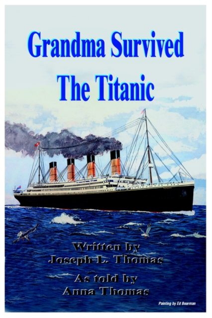 Grandma Survived The Titanic, Hardback Book