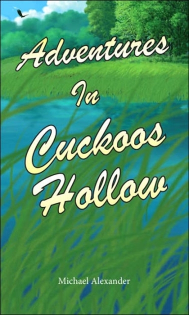 Adventures In Cuckoos Hollow, Paperback / softback Book
