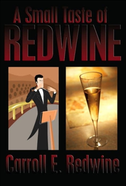 A Small Taste of Redwine, Hardback Book