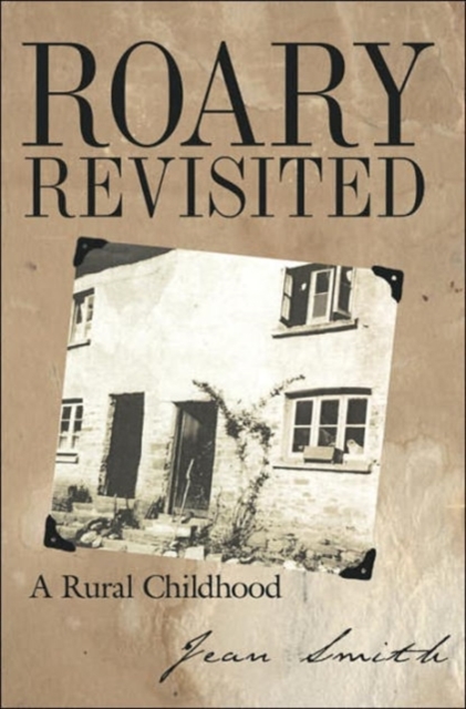Roary Revisited : A Rural Childhood, Hardback Book