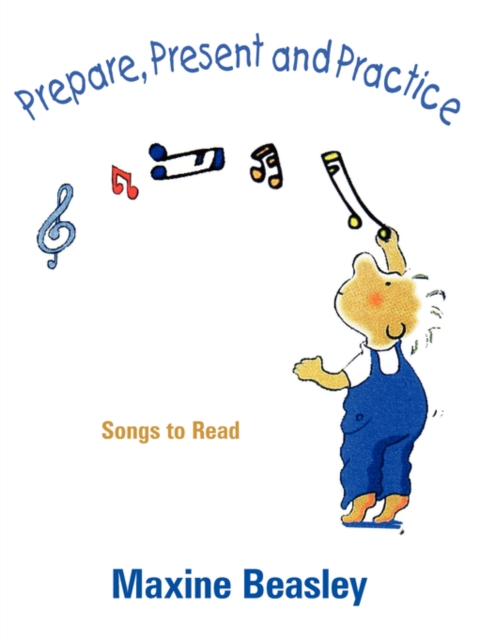 Prepare, Present, and Practice : Songs to Read, Paperback / softback Book