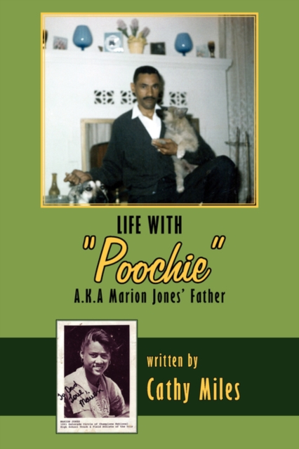 Life with "Poochie" A.K.A. Marion Jones' Father, Paperback / softback Book