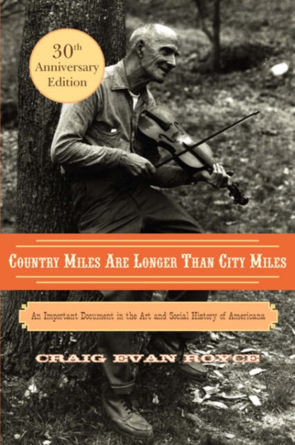 Country Miles Are Longer Than City Miles : An Important Document in the Art and Social History of Americana, Paperback / softback Book