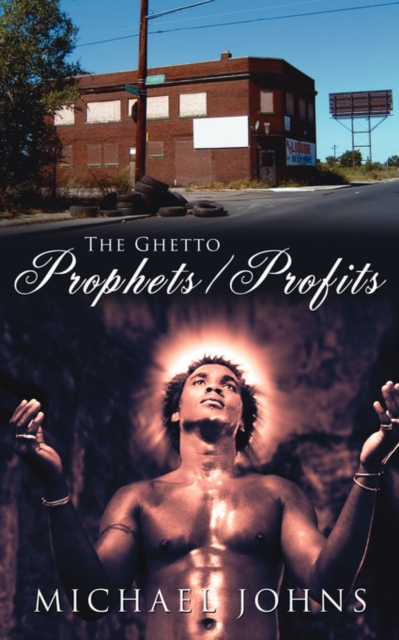 The Ghetto Prophets/Profits, Paperback / softback Book