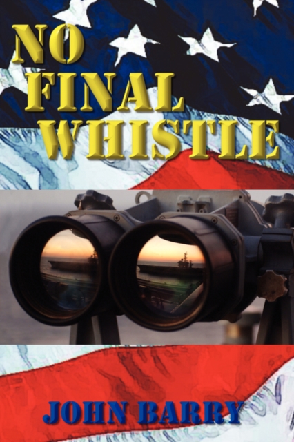 No Final Whistle : A Novel, Paperback / softback Book