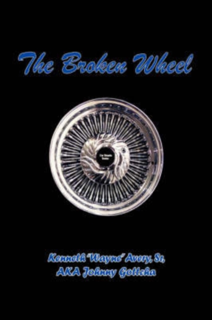 Broken Wheel : Car Smarts Edition, Hardback Book