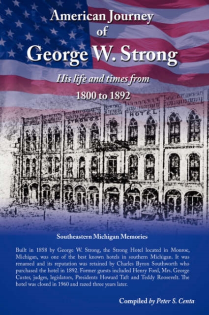 American Journey of George W. Strong, Hardback Book